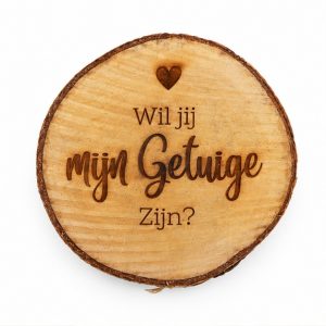 Berkenschijf Wil jij mijn getuige zijn?