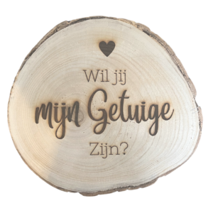 Boomschijf groot wil jij mijn getuige zijn?