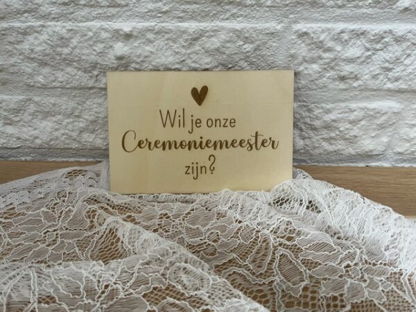 houten kaart wil jij onze ceremoniemeester zijn? - Afbeelding 2